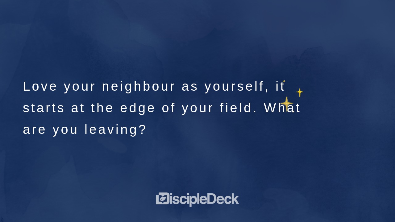 Love Your Neighbour as Yourself
